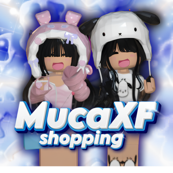 MucaXF Shopping