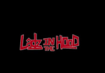 LADZ IN THE HOOD