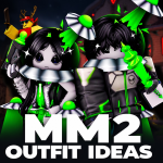 [👽] MM2 Outfits