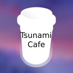 Tsunami Cafe ~