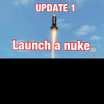 Launch A Nuke [MORE NUKES]