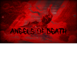 ANGELS OF DEATH!!!!