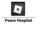 Peace Hospital | Roblox