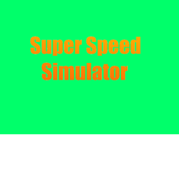 Super Speed Simulator