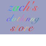 Zach's Clothing Store.