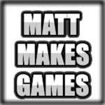 Matt Makes Games.