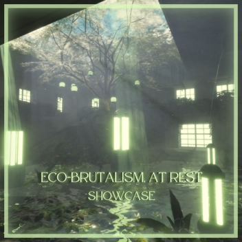 Eco-Brutalism, at Rest | Showcase