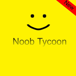 Noob Tycoon (New!)