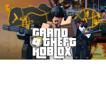 Grand Roblox Heist WIP