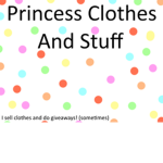 Princess Clothes And Stuff