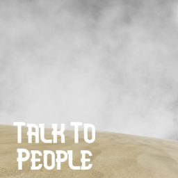 Talk To People