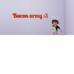 Bacon fans! Join if u love bacons!
