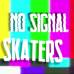 No Signal Skaters