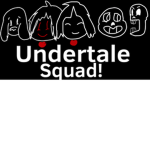 Undertale Squad! :D