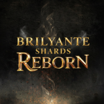 Brilyante:Shards Reborn