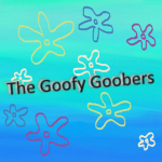 Thee Goofyy Gooberss