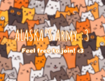 ~ALASKA’S ARMY~