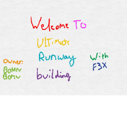Ultimate Runway Building!