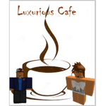 Luxurious Cafe.