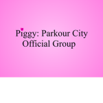 Piggy: Parkour City Official Group