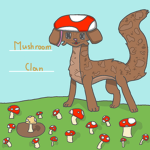 ‘ Mushroom’Clan ’
