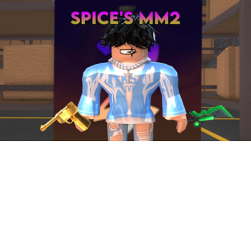 Spice's mm2