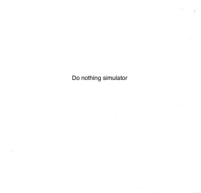 Do nothing simulator