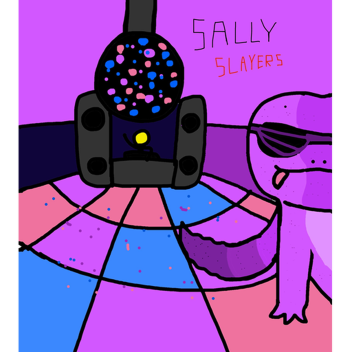 🦎Sally Slayers⚔️