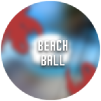 Beach Ball Roblox