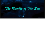 The Rumble Of The Sea