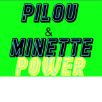 Pilou et Minette Power