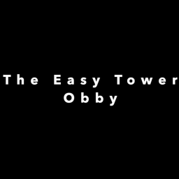 The Easy Tower Obby