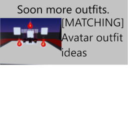 [MATCHING] Avatar outfit ideas