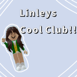 Linley's Cool Club!!!!