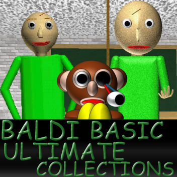 คอลเลกชัน Baldi Basic Ultimate (เสร็จสมบูรณ์)