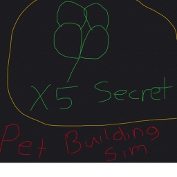 🍀X5 SECRET🍀 Pet Building Simulator