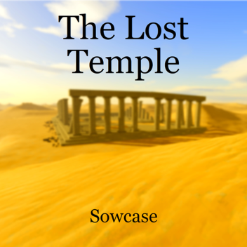 The Lost Temple [SHOWCASE]