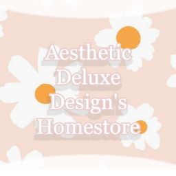 Aesthetic Deluxe Design's Homestore