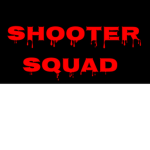 SHOOTER SQUAD FOR LIFE