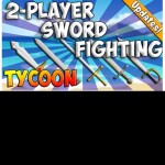 2 Player Sword Fight Tycoon