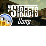 {The Streets Gang}
