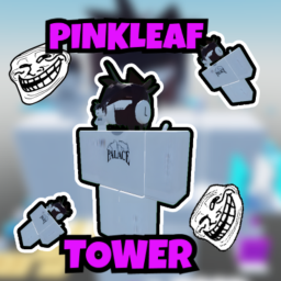 Pinkleaf Tower [CHEAP ADMIN!]