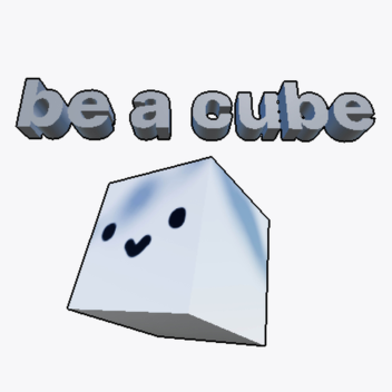 be a cube