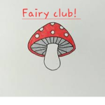 Fairy Club!