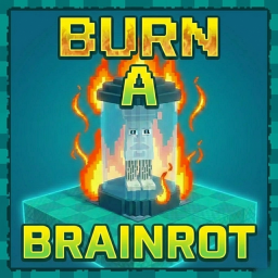 Burn a Brainrot