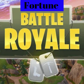 Fortune Battle Royal (READ DESCRIPTION!!)