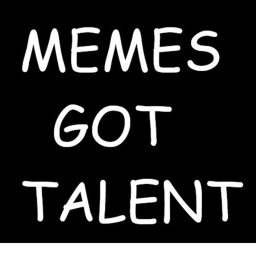 MEMES GOT TALENT