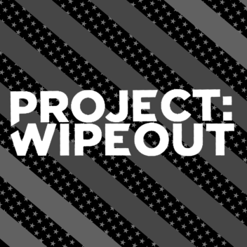 Project Wipeout