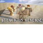 Attack On Titan: Reverse Group Thumbnail