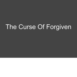 (Building) The Curse Of Forgiven